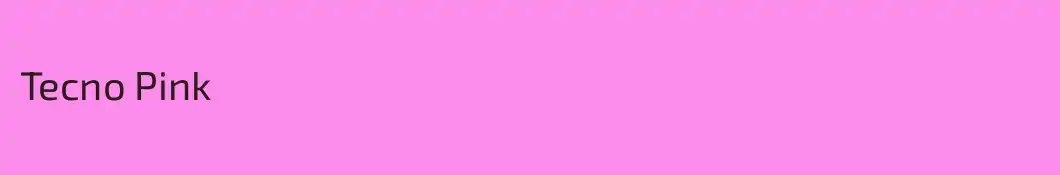 Tecno Pink